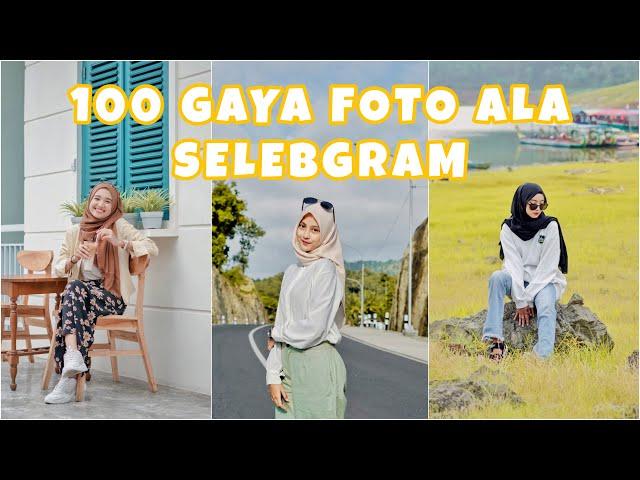 100 GAYA FOTO ALA SELEBGRAM BERHIJAB + INSPIRASI OOTD ALA SELEBGRAM BERHIJAB