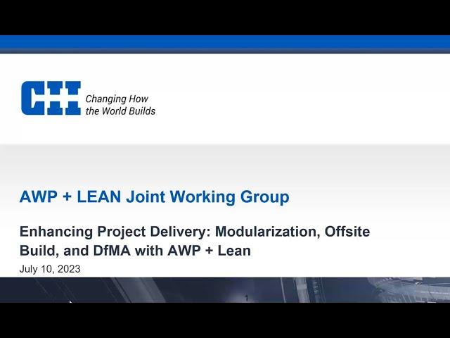 Webinar: Enhancing Project Delivery  Modularization, Offsite Build, and DfMA with AWP + Lean