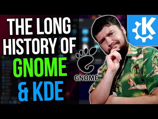 Why GNOME? Why Didn't KDE Takeover Linux?!?