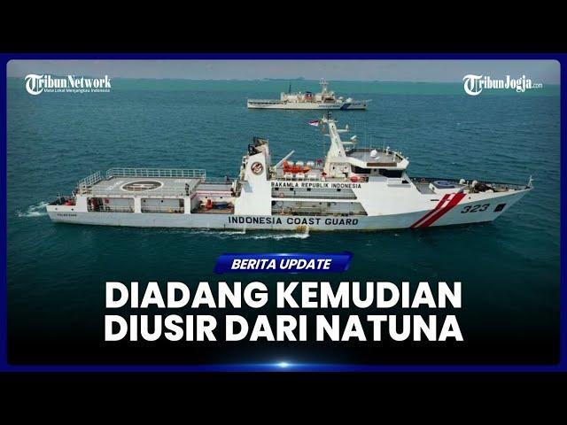 BAKAMLA RI ADANG DAN USIR KAPAL CHINA DARI LAUT NATUNA