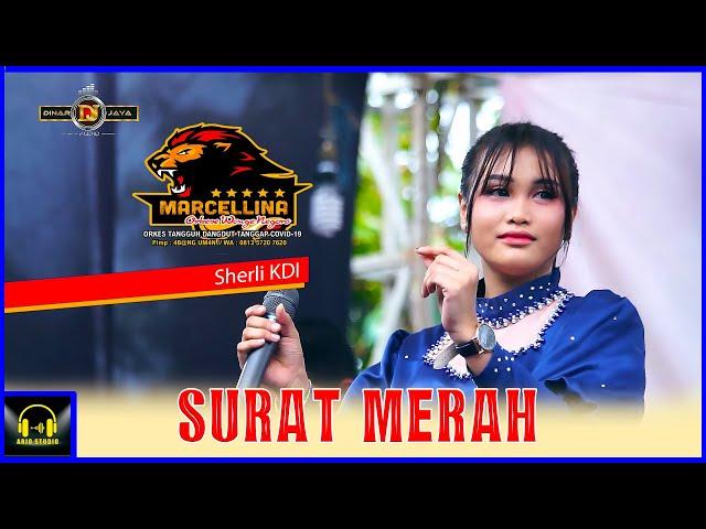 Surat Merah - Sherly KDI | Om Marcellina feat Dinar Jaya Music