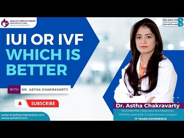 IVF or IUI Which is Better ? | Asha IVF & Fertility Centre