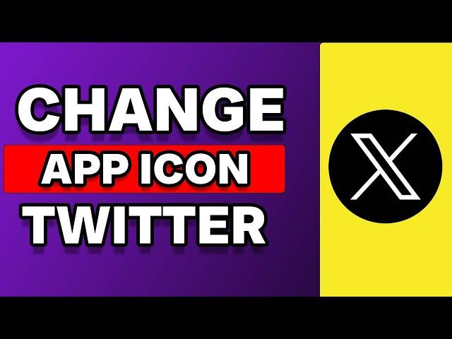 How To Change Twitter App Icon Android