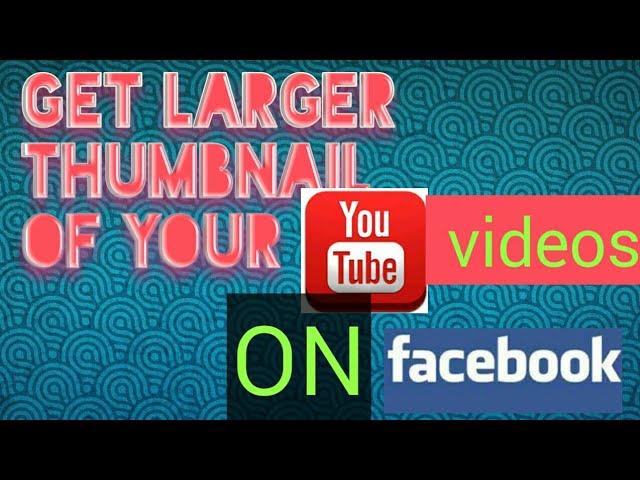 How to get larger thumbnail on your youtube videos when shared on facebook|| How to use fblinker ||