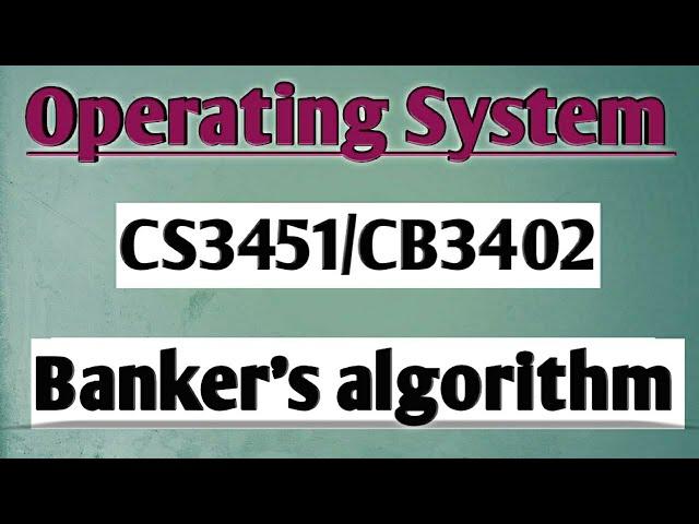 Banker's algorithm for deadlock avoidance in operating system tamil|| OS || Anna university reg-2021