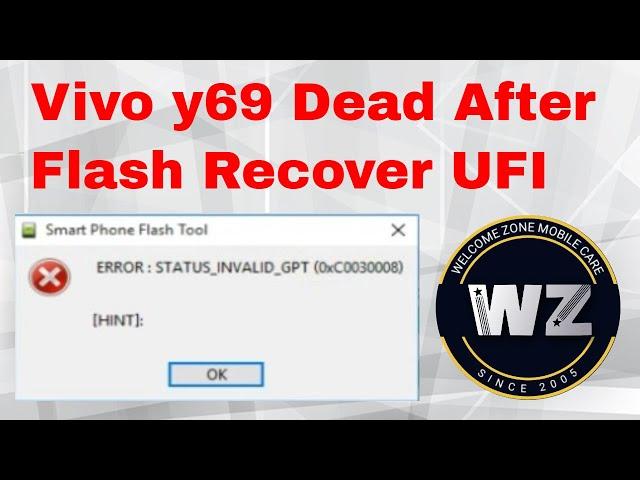 Error status_invalid_gpt Solution || Vivo y69 Dead After Flash Recover UFI BOX || vivo 1714