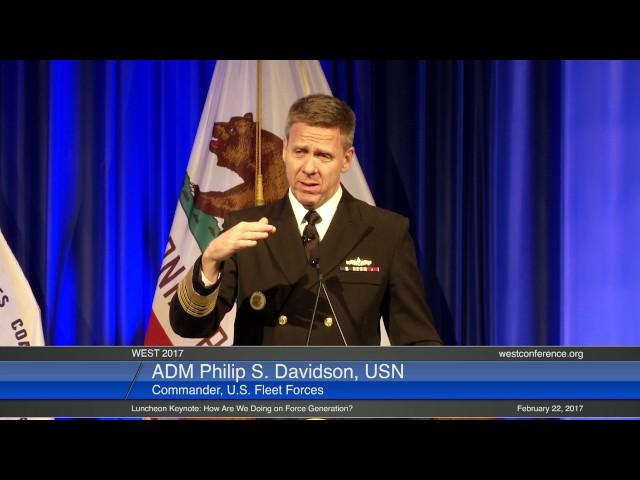 WEST 2017: ADM Philip S. Davidson, USN, Commander, U.S. Fleet Forces Command