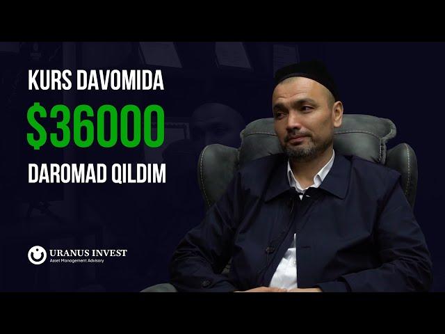 $36 000 Daromad 15 kunda | Talabamiz Natijasi | Treyding Kurslari | Uranus Invest