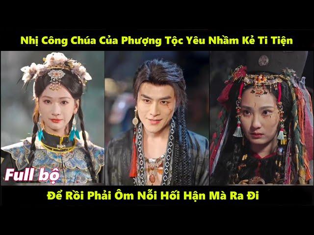 Thần Nữ Phượng Tộc - Full HD | HẮC XÀ THÊ PHU trọn bộ