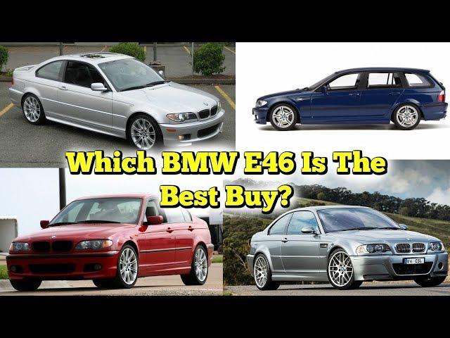 Which BMW E46 Is the Best To Buy?