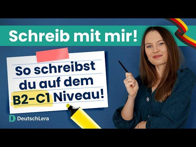 Besser auf Deutsch schreiben I Deutsch lernen b1, b2, c1