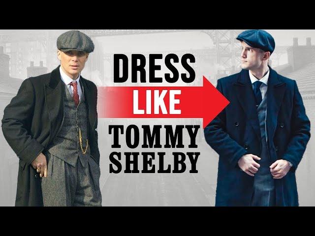 Dress Like Tommy Shelby | Peaky Blinders Style Secrets