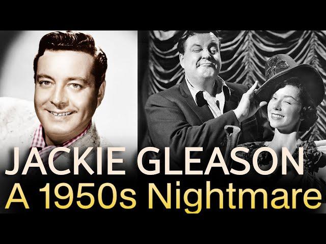 Jackie Gleason Was A 1950s Nightmare