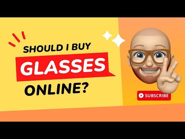 Should I Buy Glasses Online or In Store?