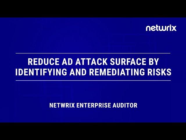 Netwrix Enterprise Auditor Active Directory Security Assessment Demo