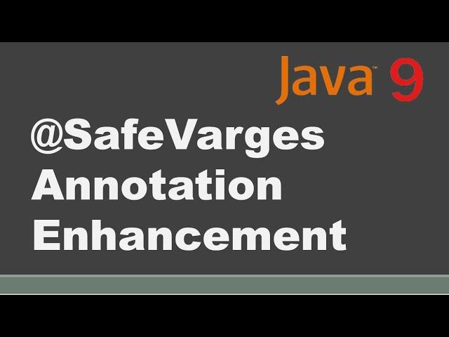 @SafeVarargs Annotation in Java 9 with Example | SafeVarargs (Java SE 9 & JDK 9 ) | Java 9 Feature