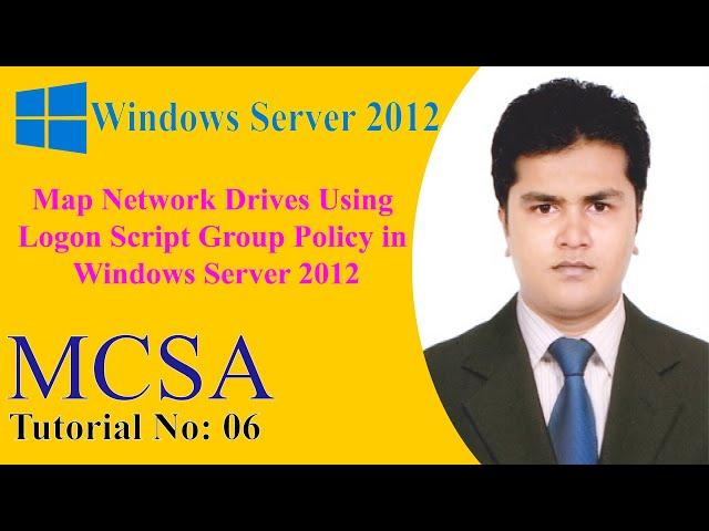 How To Map Network Drives Using Logon Script Group Policy in Windows Server 2012