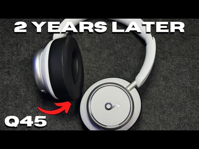 Soundcore Q45 2 Years Later REVIEW