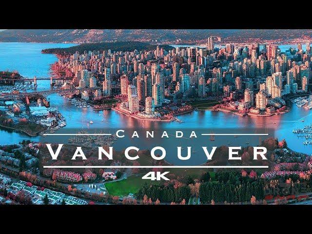 Vancouver, Canada  - by drone [4K]
