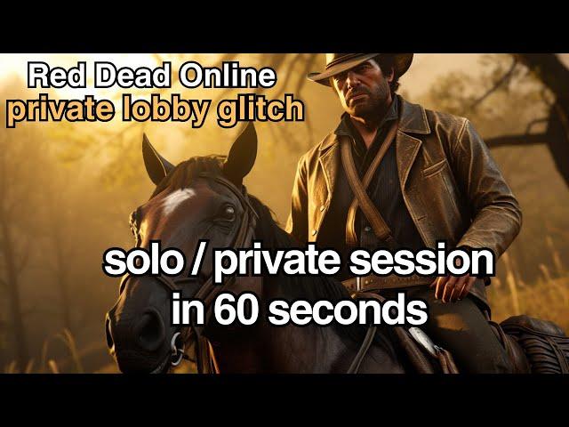 Red Dead Online Solo Lobby in 60 Seconds 2024 (+Private Session With Friends) 100% Reliability RDR2