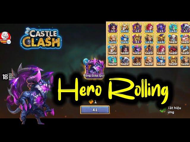 Castle Clash  Hero Rolling | Tích cực Quay Tướng Dạo kiếm hero mới |Loạn Thành Chiến