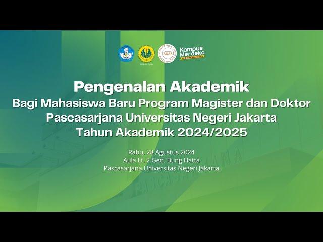 Pengenalan Akademik Bagi Mahasiswa Baru Program Magister dan Doktor Pascasarjana UNJ