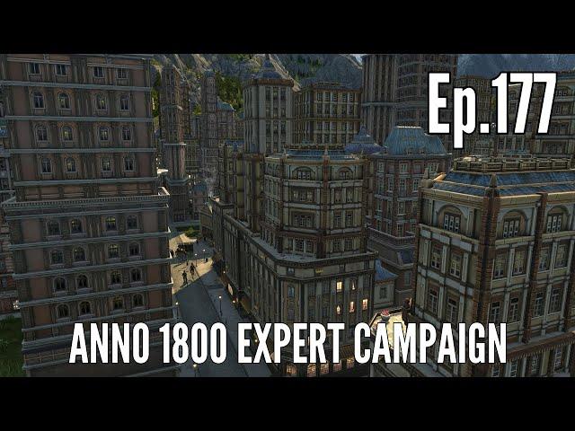 Anno 1800 Expert Campaign in 2024 (Episode 177) - RANTIUM'S INCREDIBLE ENGINEERS!