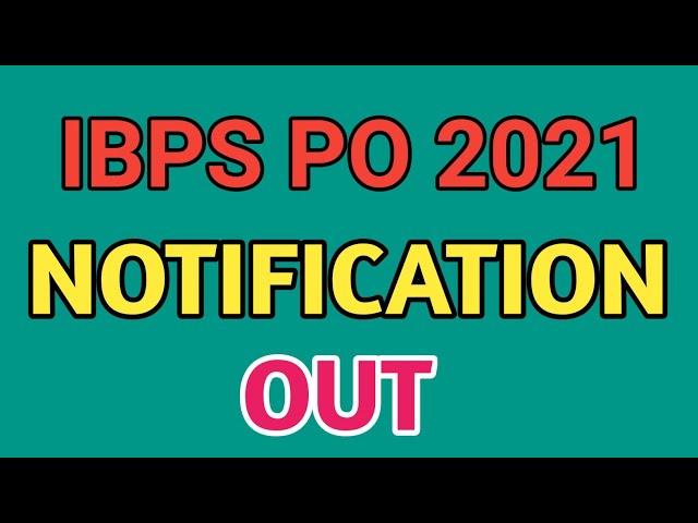 IBPS PO 2021 NOTIFICATION OUT#ibpspo2021 #ibpsponotification2021 #IBPSPO2021 #ibpspo2021