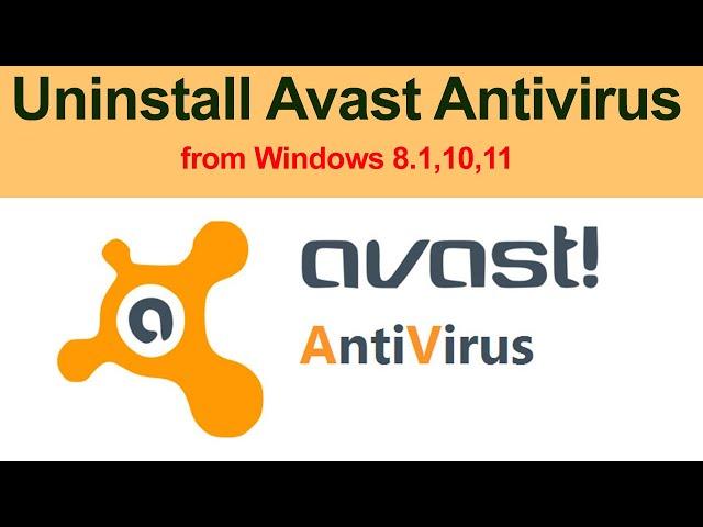 How to Uninstall Avast Antivirus from Windows 7,8.1,10,11?