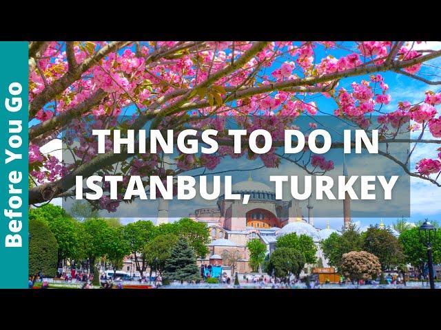 Istanbul Travel Guide: 16 BEST Things to Do in Istanbul, Turkey