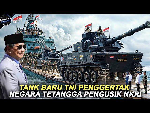 TERKUAT SE ASIA TENGGARA! Deretan Tank Tempur Baru Milik TNI Paling Mematikan di Medan Perang