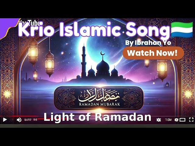  Sierra Leone Muslim Songs in Krio | Light of Ramadan Nasheed 