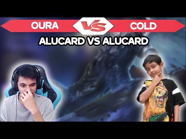 OURA VS COLD BOCAH 15 TAHUN !!!! - ALUCARD VS ALUCARD