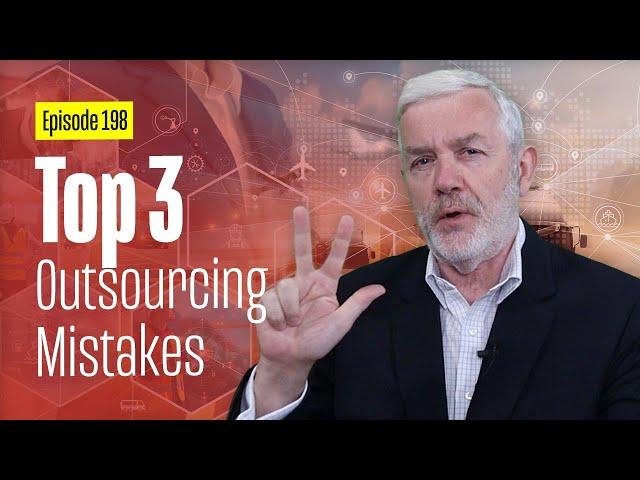 Top 3 Logistics Outsourcing Mistakes - Pease don't make these mistakes