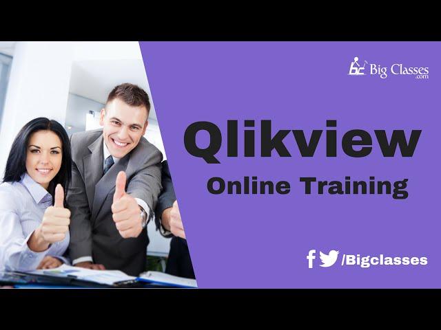 Qlikview Online Training - Qlikview Developer Tutorial - Bigclasses