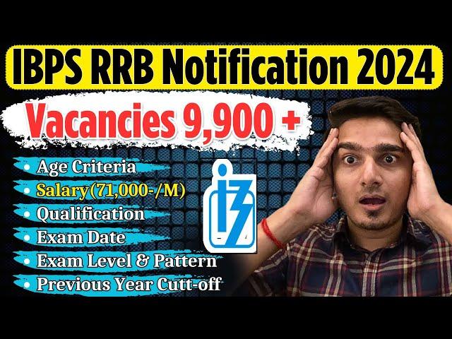 IBPS RRB Notification 2024 Out | New Changes Explained | Vacancy, Salary, Age, Cut-Off | Vijay