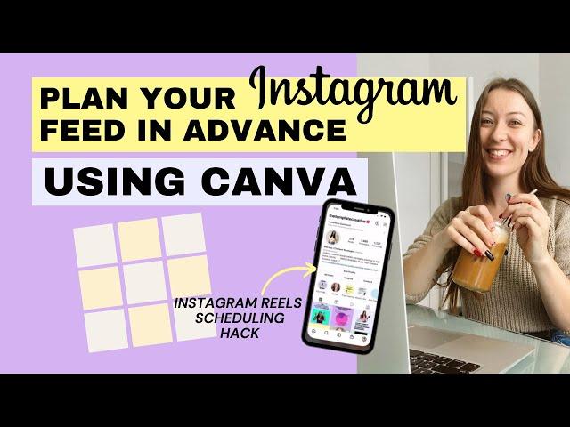 How to Plan Your Instagram Feed in Advance Using Canva | Instagram Reels Scheduling Hack