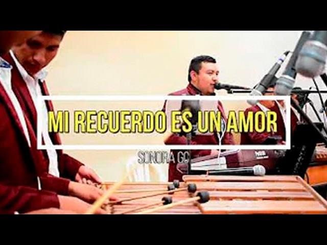 Mi Recuerdo Es Un Amor (En Vivo) | Marimba Sonora GC. Desde Salón Conquistador / San Pedro Soloma