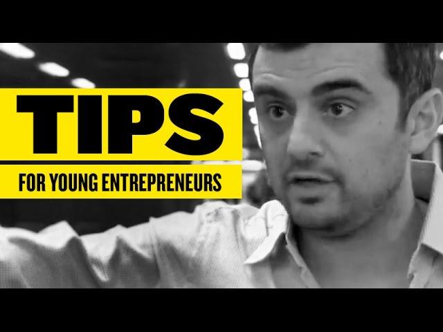 Tips For Young Entrepreneurs