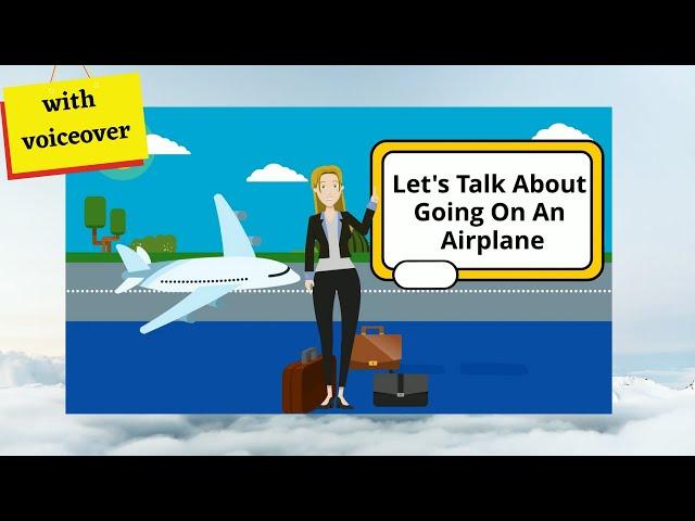 Let's Talk About Going on the Airplane (with voiceover)