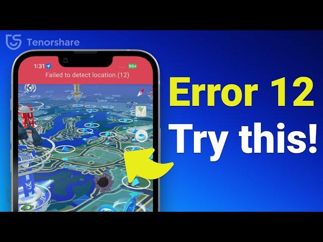 [June 8 Solved] Fix Pokemon Go "Fail To Detect Location Error 12"  2024