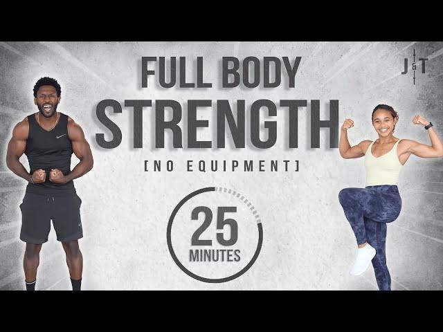 25 Minute Full Body Strength Workout [No Equipment]