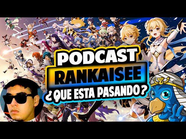 PODCAST CON @Rankaisee  HABLANDO DE HOYOVERSE, POLEMICAS, STRIKES... | Genshin Impact Español