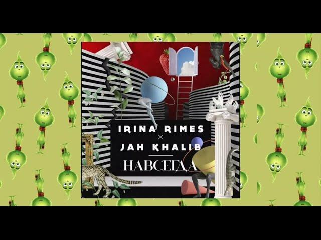 Irina Rimes x Jah Khalib - Навсегда 1 HOUR