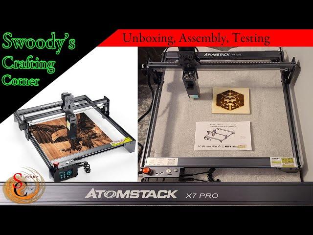 ATOMSTACK X7 Pro 50W Flagship Laser Engraver (Unboxing, Build Tutorial and Testing)