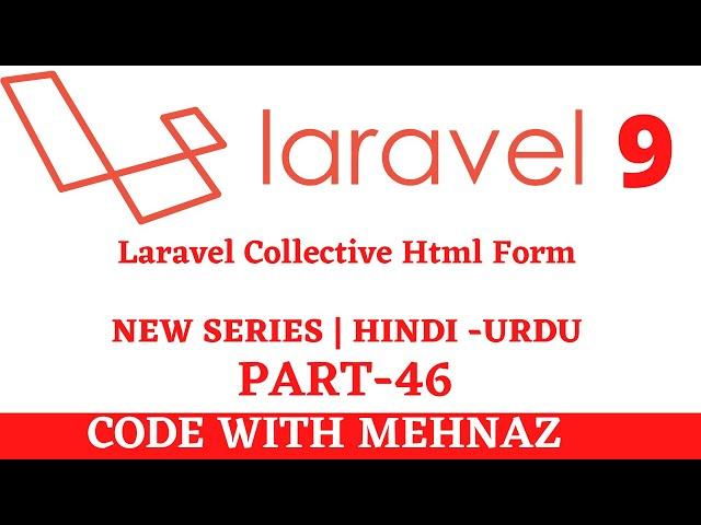 Laravel Collective Html Form | Laravel 9 Tutorials in Hindi