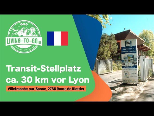  Wohnmobilstellplatz bei Lyon. Guter Transitstellplatz auf der Route nach Spanien.