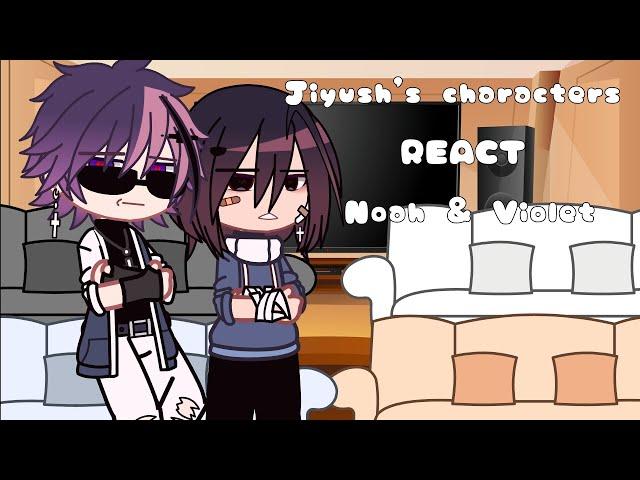 Jiyushi's characters react Noah & Violet | Gacha