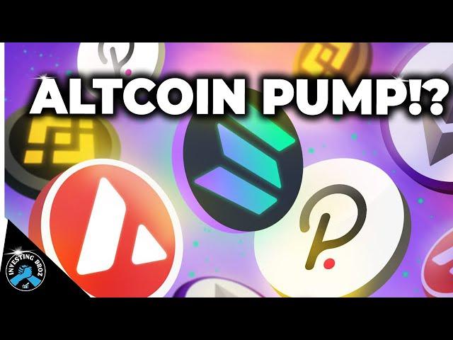 Altcoin Pump May Be Next Up   - Let's Find The Best Buys