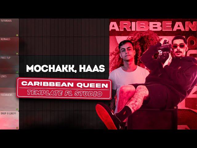 Mochakk, Hass   Caribbean Queen [FREE FLP]